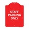 Signmission Reserved Parking Sign Staff Parking Only, Red & White Aluminum Sign, 18" x 24", RW-1824-23033 A-DES-RW-1824-23033 - alternate 1